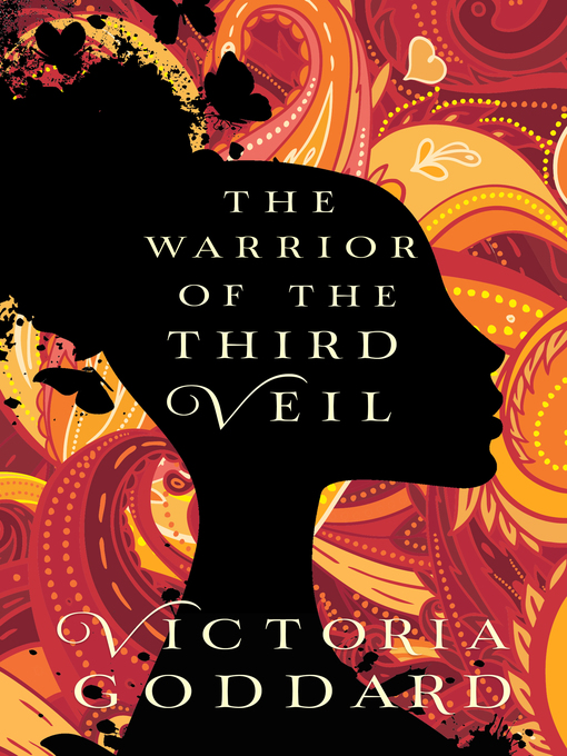 Title details for The Warrior of the Third Veil by Victoria Goddard - Available